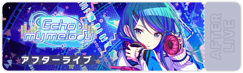 Echo My Melody After Show